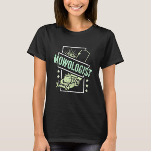 Mähen mit Mowologin und Rasenmähen mit Rasen T-Shirt
