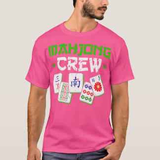 Mahjong Crew Mah Jong Player T-Shirt