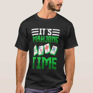 Mahjong - Es ist Mahjong-Zeit T-Shirt