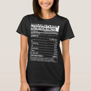 Mahjong Player Nutrition Facts China Game T-Shirt