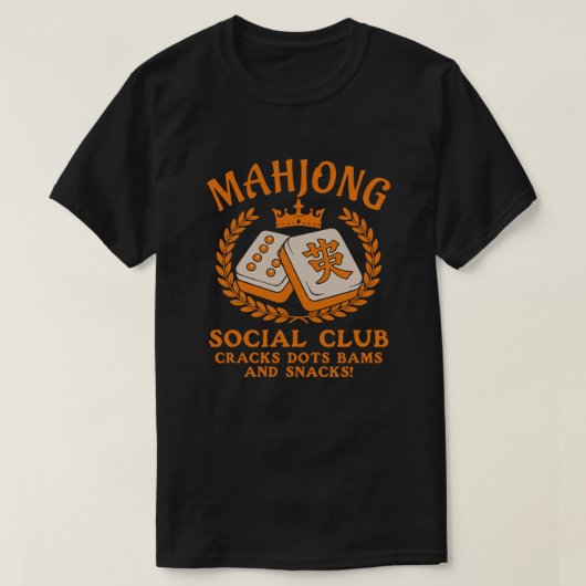 Mahjong Social Club, Cracks Dots Bams, wenn Sie wi T-Shirt (Design vorne)