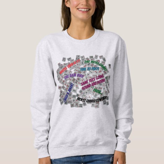 Mahjong-Sprüche Sweatshirt (Vorderseite)