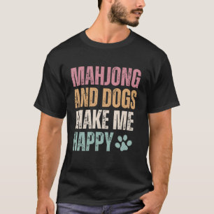 Mahjong und Hunde machen mich glücklich T-Shirt
