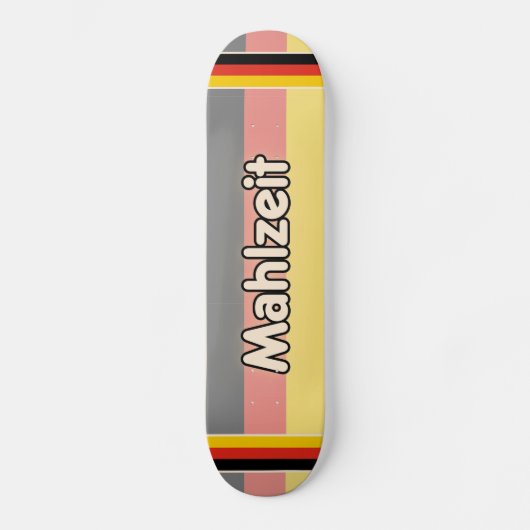 Mahlzeit - German Design Skateboard (Vorderseite)