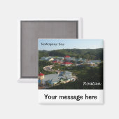 Mahogany Bay, Roatan Magnet (Vorderseite/Rückseite)