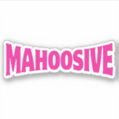 MAHOOSIV AUFKLEBER (Vorderseite)