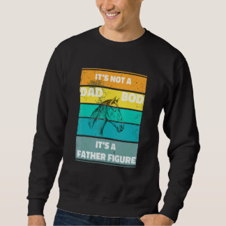 Mäht seinem nicht Vater seinen Vater als Schaukelp Sweatshirt