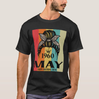 Mai 1960 Geburtstag Mädchen Messy Bun Happy Geburt T-Shirt