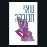 Mai Chanukah? Talmud Zitat - Spaß Hanukkah Art Poster<br><div class="desc">"Mai Chanukah" sind die ersten Worte in den berühmten Talmud Lehren über die Geschichte und Rituale von Chanukah. Die Worte könnten übersetzt werden "was ist der Deal mit Chanukah? Worum geht es?" Der Denker von Rodin ist die perfekte Illustration. Eine tolle Kunst, um Ihre Zuhause für die Feierlichkeiten zu dekorieren,...</div>
