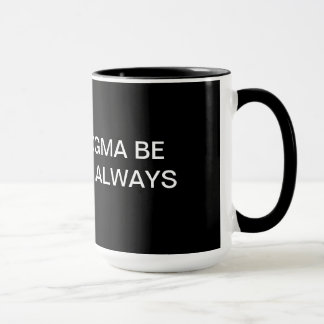 MAI IST DAS DOGMA INNERHALB SIE… IMMER TASSE