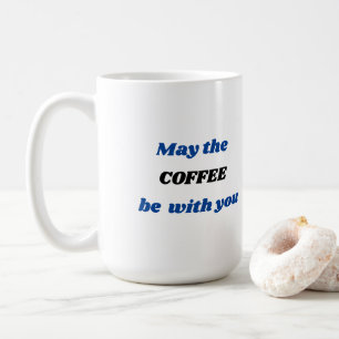 Mai ist der KAFFEE mit Ihnen Kaffee-Tasse Kaffeetasse