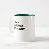 Mai ist der Kurs mit Ihnen! Kaffee-Tasse Zweifarbige Tasse (Vorderseite Links)