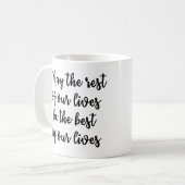 Mai ist die Erholung unserer Leben das Beste Kaffeetasse (Vorderseite Links)