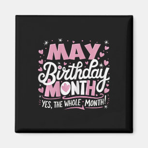 Mai ist mein Geburtstag Ja der ganze Monat Pink Bi Magnet