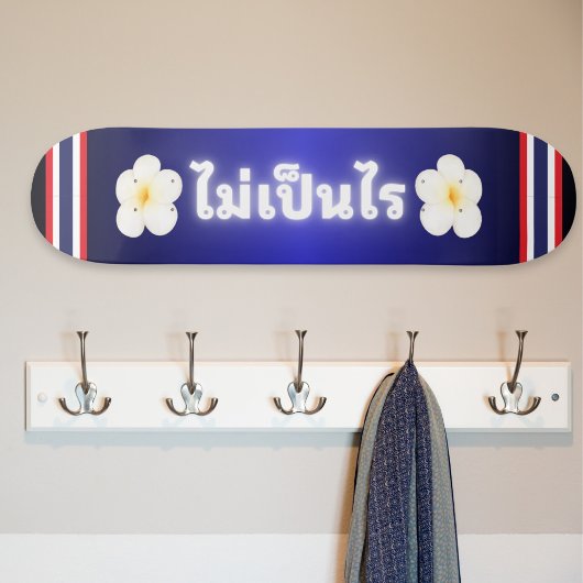 Mai Pen Rai - Thai Design Skateboard