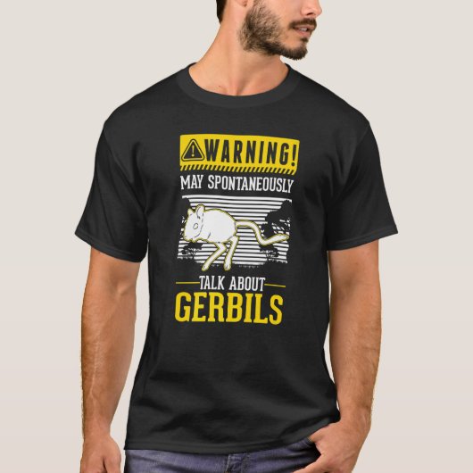 Mai spontan über Gerbils reden T-Shirt (Vorderseite)