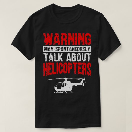 Mai spontan über Helikopter Funny sprechen T-Shirt (Design vorne)