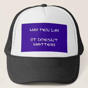 MAI-STIFT LAI (SIE TUT NICHT ANGELEGENHEIT) TRUCKERKAPPE