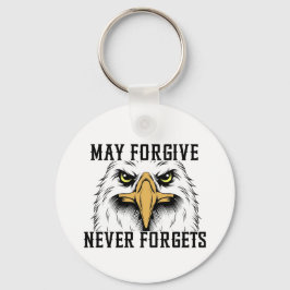 Mai vergeben, Vergessen Sie niemals den Adler-Schl Schlüsselanhänger