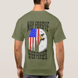 Mai vergeben, Vergessen Sie niemals den Adler-T -  T-Shirt