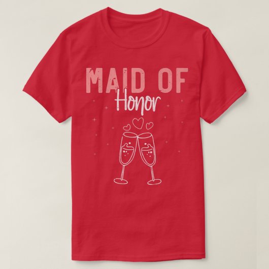 Maid Of Honor Bachelorette Party Bridal Shower Wed T-Shirt (Design vorne)