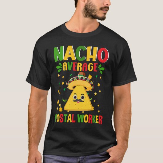 Mail Carrier Cinco De Mayo Nacho Average Postal Wo T-Shirt (Vorderseite)