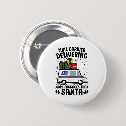 Mail Carrier Delivering More Packages Than Santa C Button (Vorne & Hinten)