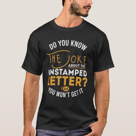 Mail Carrier Joke Unstamps Letter Postarbeiter M T-Shirt (Vorderseite)