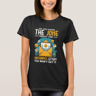 Mail Carrier Joke Unstamps Letter Postarbeiter M T-Shirt