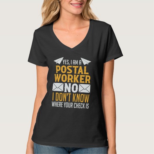 Mail Carrier Mailman Postman Yes I'm A Postal Work T-Shirt (Vorderseite)