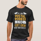 Mail Carrier Mailman Postman Yes I'm A Postal Work T-Shirt (Vorderseite)