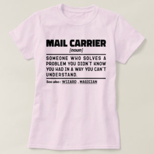 Mail Carrier Noun Bicycle Messenger Cool Worker T-Shirt