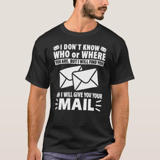 Mail Funny Mailman Mail Carrier Postarbeiter T-Shirt (Vorderseite)