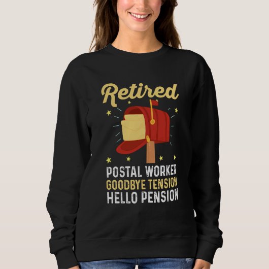 Mailman Retirement Retired Postal Worker Goodbye T Sweatshirt (Vorderseite)
