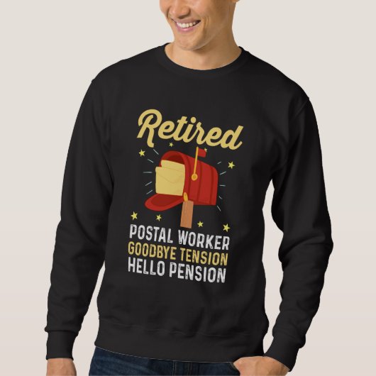 Mailman Retirement Retired Postal Worker Goodbye T Sweatshirt (Vorderseite)