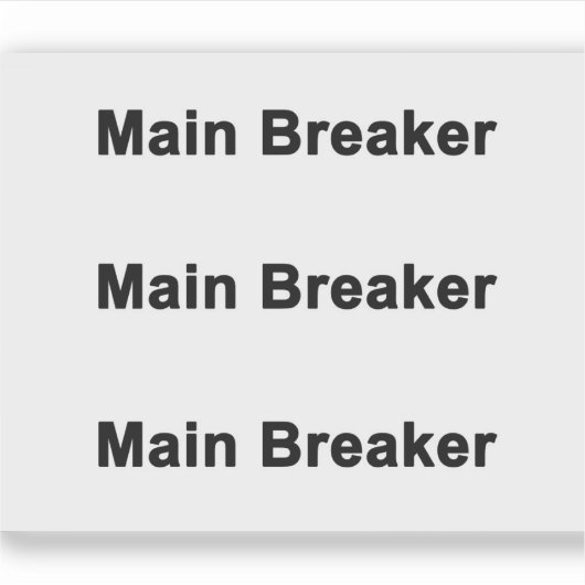 Main Breaker Label Times 3 (Vorderseite)