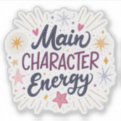 Main Character Energy | Empowering Aesthetic Glow Aufkleber (Vorderseite)
