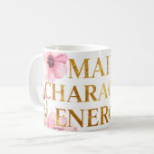 Main Character Energy Mug  Kaffeetasse (Vorderseite Links)