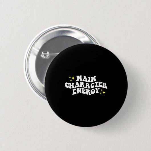 Main-character Energy Quote  Button (Vorne & Hinten)