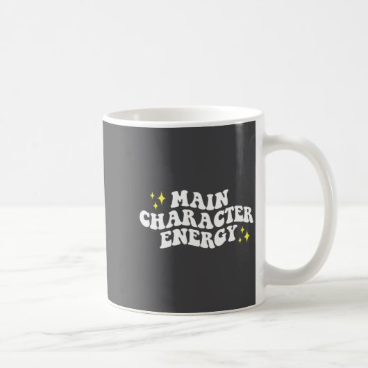 Main-character Energy Quote Kaffeetasse (Rechts)