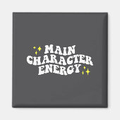Main-character Energy Quote Magnet (Vorne)