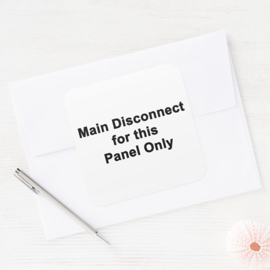 Main Disconnect for This Panel Only, Label Quadratischer Aufkleber (Umschlag)