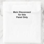 Main Disconnect for This Panel Only, Label Quadratischer Aufkleber (Tasche)