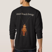 Main Roach Energy Sweatshirt | The Unhinged Closet (Rückseite)