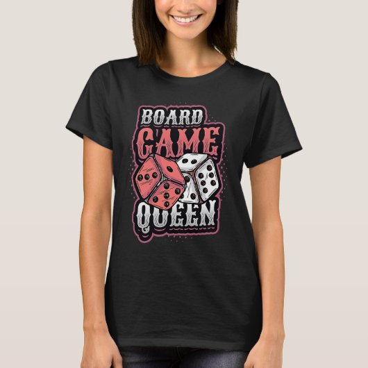 Mainboard Game Queen Dice Tabletop Game Player T-Shirt (Vorderseite)