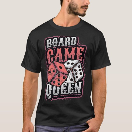 Mainboard Game Queen Dice Tabletop Game Player T-Shirt (Vorderseite)