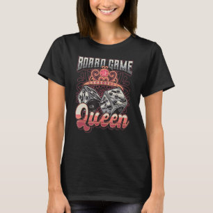 Mainboard Game Queen Dice Tabletop Game Player T-Shirt
