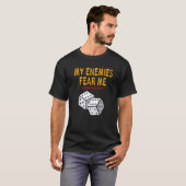 Mainboard-Gaming Wargaming My Enemies Angst Me Rol T-Shirt (Vorne ganz)