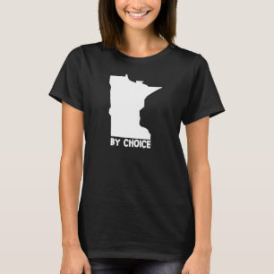Maine by Choice Zuhause Staat Us Map Down Easters T-Shirt