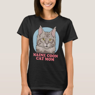 Maine Coon Cat Mama Cats Eigentümer Maine Coon_3 T-Shirt